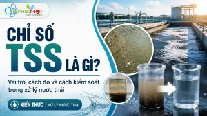 chi-so-tss-la-gi-vai-tro-cach-do-va-cach-kiem-soat-tss-trong-xu-ly-nuoc-thai