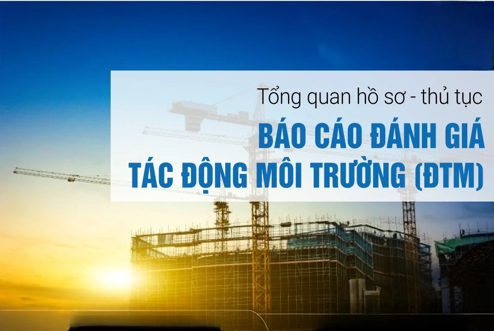 ho-so-bao-cao-danh-gia-tac-dong-moi-truong